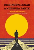 Portada de: De ningún lugar a ninguna parte